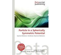 Particle in a Spherically Symmetric Potential: Quantum Mechanics, Hamiltonian (Quantum Mechanics)