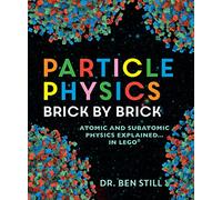 Ben Still Particle Physics Brick by Brick (Tascabile)