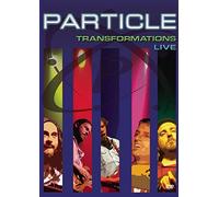 Particle - Transformations-Live
