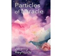 Particles of Miracle: A Poetic Journey Into Birth and First Bonds