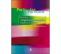 Partìculas particelle. Estudios de linguìstica contrastiva español e italiano