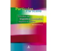 Partìculas particelle. Estudios de linguìstica contrastiva español e italiano