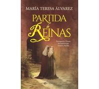 Partida de reinas: Berenguela y Teresa, las mujeres que forjaron España