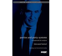 Parties And Party Systems (Ecpr Classics): A Framework for Analysis: 1