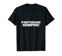PARTIGIANI SEMPRE! Maglietta