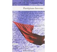 Partigiano Inverno [Paperback] [Oct 17, 2012] Verri, Giacomo