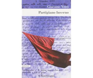 Partigiano Inverno [Paperback] [Oct 17, 2012] Verri, Giacomo