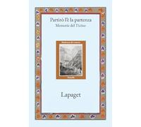 Partirò l'è la partenza: Memorie del Ticino