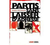 Partis Sans Laisser D'Adresse. Les Disparus