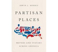 Partisan Places: Movers and Stayers Across America