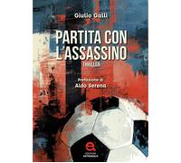 Partita con l'assassino - Galli Giulio