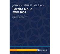 Partita No. 2. BWW 1004. Adapted for solo piccolo by Nicola Mazzanti