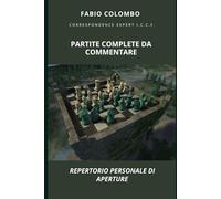 PARTITE COMPLETE DA COMMENTARE: REPERTORIO PERSONALE DI APERTURE
