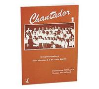 Partitions classique FUZEAU BALANDRAS C./CARBUCCIA M.F. - CHANTADOR VOL.1 STOCK-B Choeur et ensemble vocal