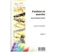 Partitions classique ROBERT MARTIN AMIOT J.C. - FANFARE ET MARCHE, 4 TROMPETTES Trompette