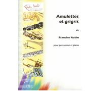 Partitions classique ROBERT MARTIN AUBIN F. - AMULETTES ET GRIGRIS Percussion
