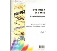Partitions classique ROBERT MARTIN GUILLONNEAU C. - EVOCATION ET DANSE, ALTO OU TENOR Saxophone