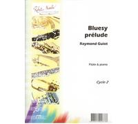 Partitions classique ROBERT MARTIN GUIOT - BLUESY PRELUDE Flûte traversière