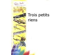 Partitions classique ROBERT MARTIN NAULAIS J. - TROIS PETITS RIENS Violoncelle
