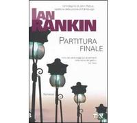 Partitura finale. Un'indagine di John Rebus