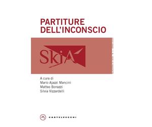 Partiture dell'inconscio - Ajazzi Mancini M. (cur.); Bonazzi M. (cur.); Vi...