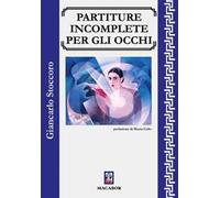 Partiture incomplete per gli occhi