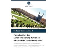 Partizipation der Landbevölkerung für lokale nachhaltige Entwicklung (SD): Soziale Eingliederung/Ausgrenzung, bürgerschaftliches Engagement, ... von Jugendlichen und älteren Menschen