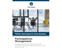 Partizipatives Management: Die Beteiligung der Eltern der Schüler an den technischen Kursen der staatlichen Schule Dr. João Bacelar Portela