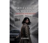 Partly Cloudy in Maebashi, A Chance of the Mayor’s Resignation