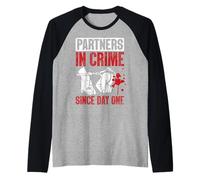 Partner nel crimine Fin dal Primo Giorno Maglia con Maniche Raglan