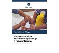 Partnerschaften mit Nichtregierungs Organisationen: Chancen und Herausforderungen