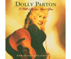 Parton,Dolly - I Will Always Love You and Other Greatest Hits