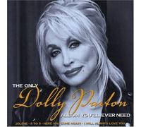 Parton, Dolly - The Only Dolly Parton Album You'll Ever Need
