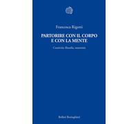 Partorire con il corpo e con la mente. Creatività, filosofia, mat