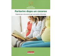 Partorire dopo un cesareo. Esperienze e strumenti per una scelta informata