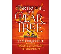 Partridge Up a Pear Tree (and Dragons)