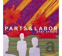 Parts And Labor Stay Afraid (CD) Album