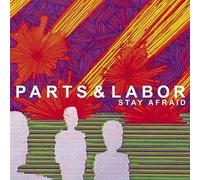 Parts & Labour - JAGJAGUWAR Stay Afraid