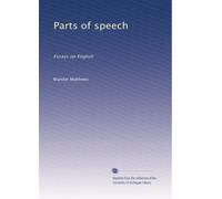 Parts of speech; essays on English