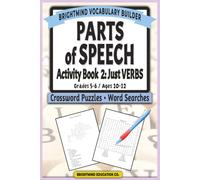 Parts of Speech Vocabulary Builder: Activity Book 2 - Just Verbs: Grammar Puzzle Workbook for Grades 5-6 (Ages 10-12) - Word Search and Crossword Puzzle Activity Book