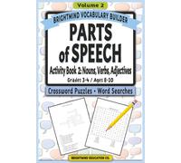 Parts of Speech Vocabulary Builder: Activity Book 2 - Nouns, Verbs, and Adjectives: Volume 2: Grammar Puzzle Workbook for Grades 3-4 (Ages 8-10) - Word Search and Crossword Puzzle Activity Book