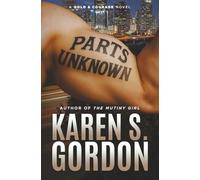 Parts Unknown: A Florida Crime Thriller