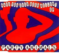 Party Animals - Have You Ever Been Mellow