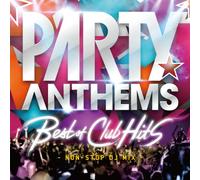 PARTY ANTHEMS -BEST OF CLUB HI