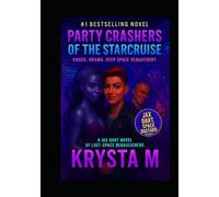 Party Crashers of the Starcruise: Drugs. Drama. Deep space debauchery.