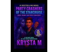 Party Crashers of the Starcruise: Drugs. Drama. Deep space debauchery.