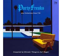 Party Freaks: 45s Collection from T.K. (Various Artists)
