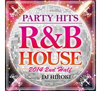 PARTY HITS R&B HOUSE 2014 2ND