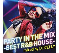 PARTY IN THE MIX -BEST R&B HOU
