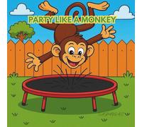 PARTY LIKE A MONKEY: Coloring Book